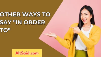 Other Ways to Say "In Order To"